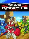 affiche de la série Tenkai Knights - les chevaliers tenkai 