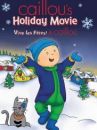 affiche du film Vive les fêtes avec Caillou