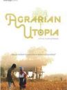 affiche du film Agrarian Utopia