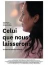 affiche du film Celui que nous laisserons