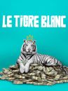 affiche du film Le Tigre blanc