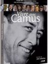 affiche du film Vivre avec Camus (Docu-Reportage)
