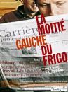 affiche du film La moitié gauche du frigo 