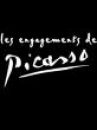 affiche du film Les engagements de Picasso (Docu-Reportage)
