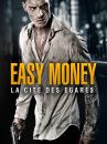 affiche du film Easy Money : La Cité des égarés