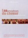 affiche du film Les Métamorphoses du choeur