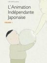 affiche du film L'animation indépendante japonaise (Docu-Reportage)