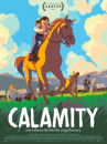 affiche du film Calamity, Une enfance de Martha Jane Cannary