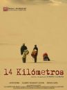 affiche du film 14 kilómetros