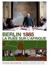 affiche du film Berlin 1885, la ruée sur l'Afrique