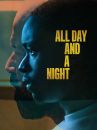 affiche du film All Day and a Night