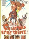 affiche du film Ça va pas être triste