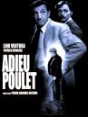 affiche du film Adieu poulet