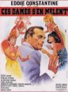 affiche du film Ces dames s'en mêlent