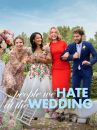 affiche du film The People We Hate at the Wedding