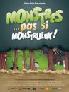 affiche du film Monstres... Pas si monstrueux!