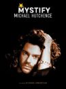 affiche du film Mystify : Michael Hutchence