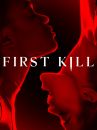 affiche de la série First Kill