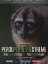 affiche du film Pérou Planète Extrême (Docu-Reportage)