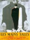 affiche du film Les Mains sales
