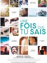 affiche du film Une fois que tu sais