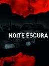 affiche du film Noite Escura