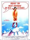 affiche du film Prends ton passe-montagne, on va à la plage