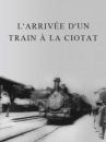 affiche du film L'arrivée d'un train en gare de La Ciotat