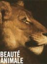 affiche du film La Beauté animale (Docu-Reportage)