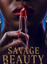 affiche de la série Savage Beauty