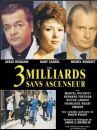 affiche du film Trois milliards sans ascenseur