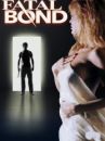 affiche du film Fatal Bond