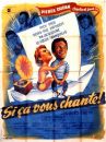 affiche du film Si ça vous chante