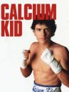 affiche du film Calcium Kid