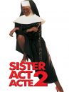 affiche du film Sister Act, acte 2