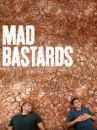 affiche du film Mad Bastards