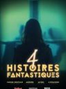 affiche du film 4 histoires fantastiques
