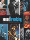 affiche du film Soundbreaking (Docu-Reportage)