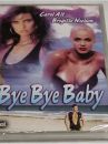 affiche du film Bye Bye Baby