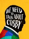 affiche de la série We Need to Talk About Cosby