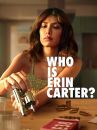 affiche de la série Who Is Erin Carter ?
