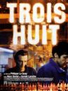 affiche du film Trois huit