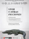 affiche du film Vivir y Otras Ficciones