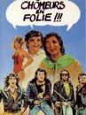 affiche du film Les chômeurs en folie