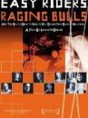 affiche du film Easy Riders, Raging Bulls