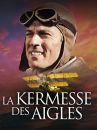 affiche du film La kermesse des Aigles