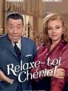 affiche du film Relaxe-toi chérie
