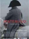 affiche du film Waterloo, l'ultime bataille (Docu-Reportage)