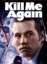 affiche du film Kill me again