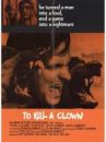 affiche du film To Kill a Clown